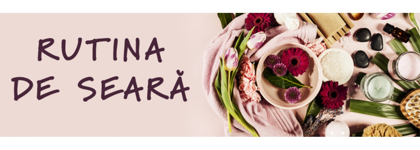 Rutina holistică de seară